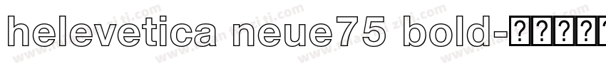 helevetica neue75 bold字体转换